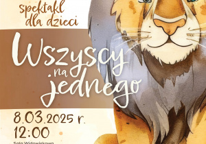 Plakat informacyjny o wydarzeniu w Wilanowie - Spektakl dla dzieci "Wszyscy na jednego" 08.marca 2025 godzina 12:00