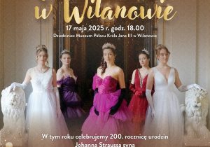 plakat z informacją o Królewskim Balu w Wilanowie 17 maja 2025 godzina 18:00 Dziedziniec Muzeum Króla Jana III w Wilanowie