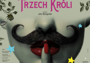 plakat spektaklu Wieczór Trzech Króli