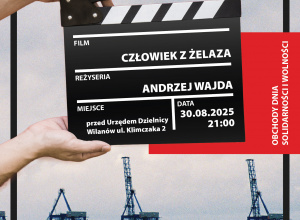 Plenerowy pokaz filmu Andrzeja Wajdy – „Człowiek z żelaza”