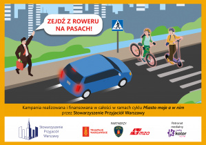 plakat Kampanii "Zejdź z roweru na pasach !"