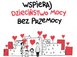 Kampania DZIECIŃSTWO BEZ PRZEMOCY