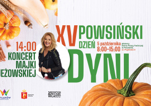 plakat informujący o XV Powsińskim Dniu Dyni i koncert Majki Jeżowskiej, niedziela, 5 października 2025 r., godz. 8:00–15:00,w Domu Pracy Twórczej w Powsinie, ul. Ptysiowa 3