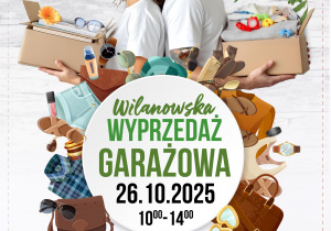 plakat z informacja o wilanowskiej wyprzedaży garażowej 26 października 2025 r. (niedziela) w godz. 10:00-14:00 przed głównym wejściem do Urzędu Dzielnicy Wilanów, pomiędzy budynkami przy ul. Klimczaka 2 i 4.
