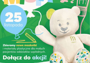 Plakat informujący o akcji „Dzień Pluszowego Misia”, podczas której 17–23 listopada 2025 r. zbierane są nowe maskotki i materiały plastyczne dla dzieci ze szpitali; zbiórka odbywa się w LVI LO im. Witolda Pileckiego w Warszawie, kontakt: Monika Orzechowska, tel. 502 932 331, dzienmisia.warszawa@mammarzenie.org