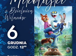 Mikołajki z Dzielnicą Wilanów - "Zwierzogód 2"