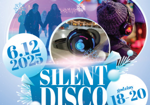 Plakat Silent Disco, które odbędzie się 6 grudnia w godzinach 18.00-20.00 przed Urzędem Dzielnicy Wilanów na Plaży Wilanów. Wydarzenie jest bezpłatne.