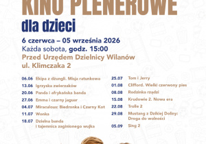 Wilanowskie Kino Plenerowe dla dzieci w każdą sobotę od 6 czerwca do 5 września o godzinie 15.00 przed Urzędem Dzielnicy Wilanów