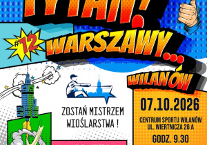 7 października w Centrum Sportu Wilanów odbędą się eliminacje 12. edycji Wioślarskiego Tytana Warszawy. Do sportowej rywalizacji na ergometrach wioślarskich zapraszamy uczniów klas V–VIII szkół podstawowych. Na najlepszych czekają nagrody oraz awans do Wielkiego Finału, który odbędzie się 15 grudnia. Data: 7 października 2026 r., godz. 9:30 Miejsce: Centrum Sportu Wilanów, ul. Wiertnicza 26A Udział jest bezpłatny. Zgłoszenia przyjmowane są do 6 października, do godz. 16:00.